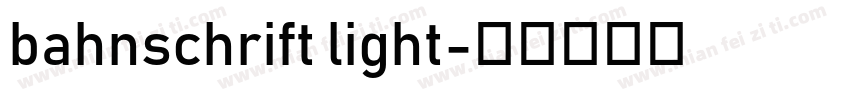 bahnschrift light字体转换